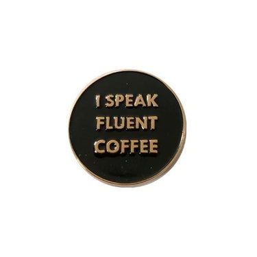 Department of Brewology | I Speak Fluent Coffee Pin - Caffiend Series
